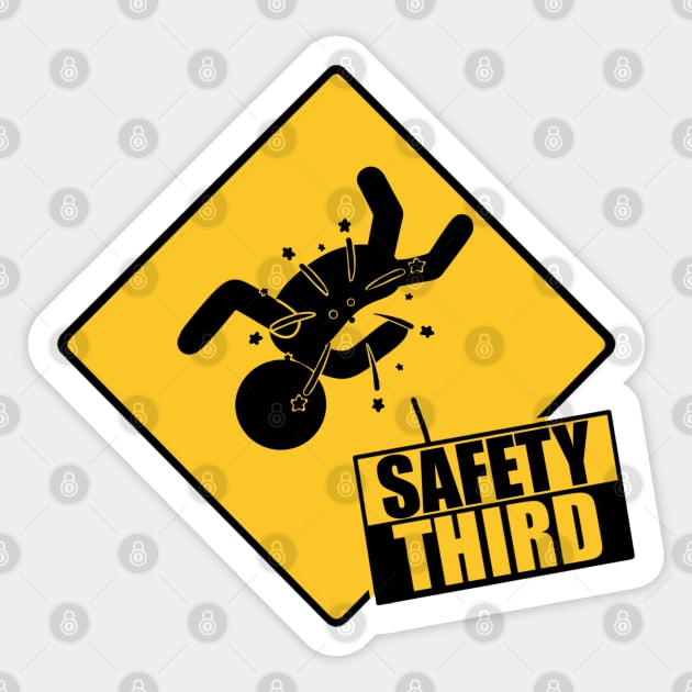 Safety Third Sticker by TheMaskedTooner